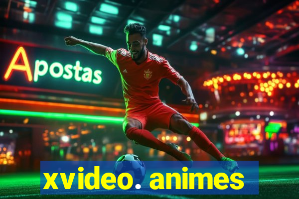 xvideo. animes